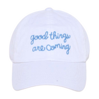 LCAP3473 - "GOOD THINGS ARE COMING" EMBROIDERED BASEBALL CAP