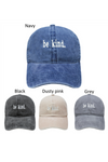 LCAP1197 - be kind. Embroidery Baseball Caps